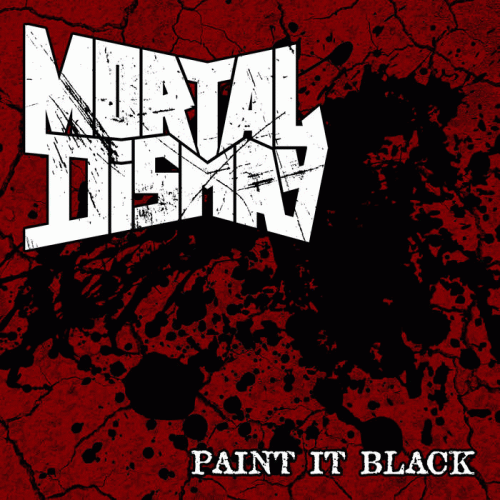 Mortal Dismay : Paint It Black